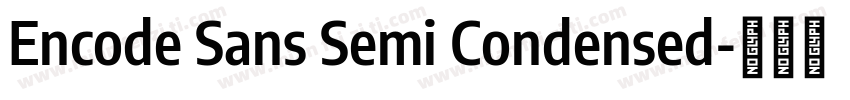 Encode Sans Semi Condensed字体转换